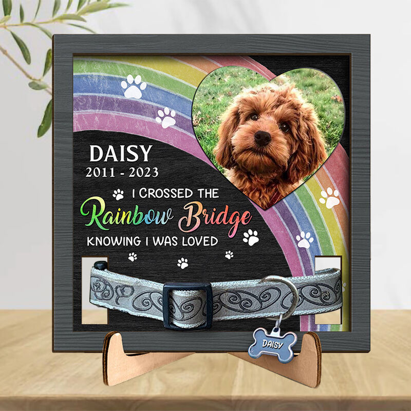 Crossed The Rainbow Bridge Knowing I Was Loved Personalized Pet Collar Photo Frame