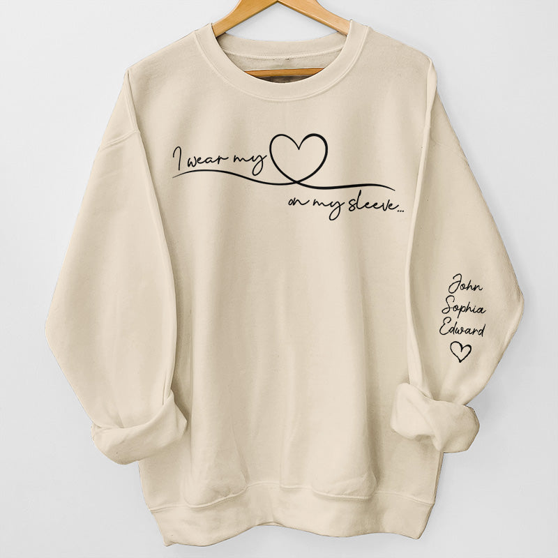 I Wear My Heart On My Sleeve - Family Personalized Custom Unisex Sweatshirt