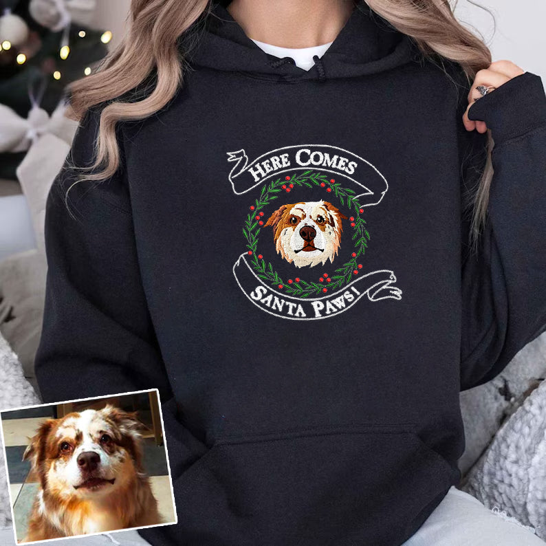 Here Comes Santa Paws Christmas Personalized Pet Portrait Embroidered Hoodie Sweatshirt T-shirt